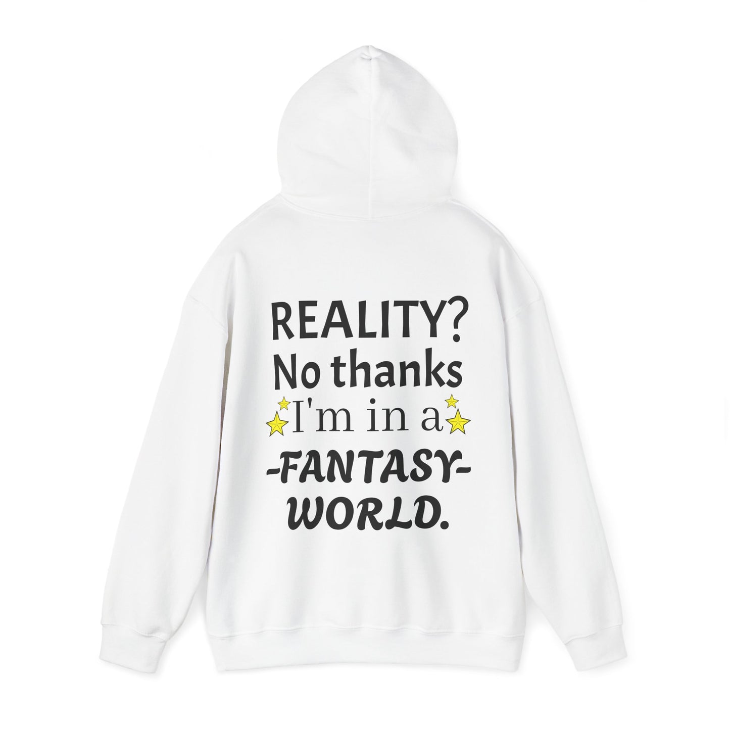 Reality? No thanks I'm in a Fantasy World